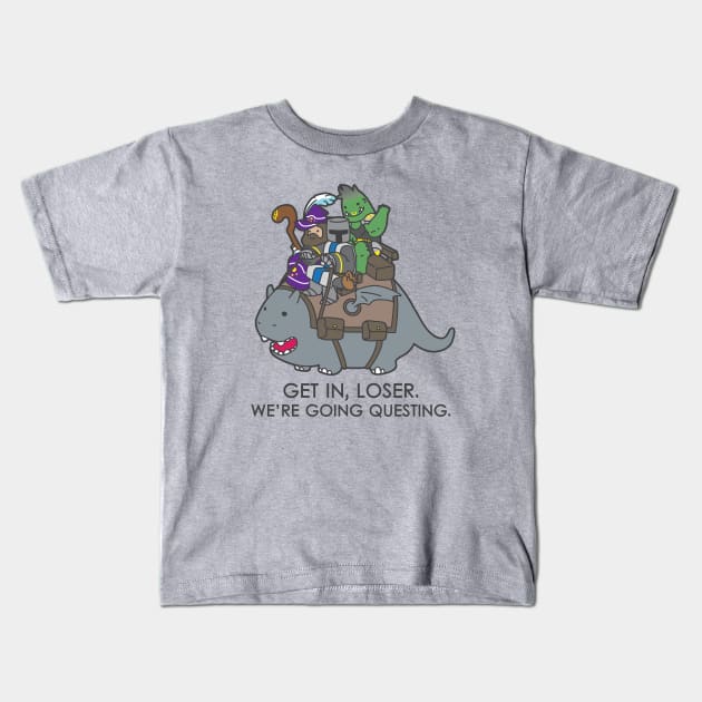 Get in, Loser. We're going questing. - Light Colors Kids T-Shirt by CVDesign